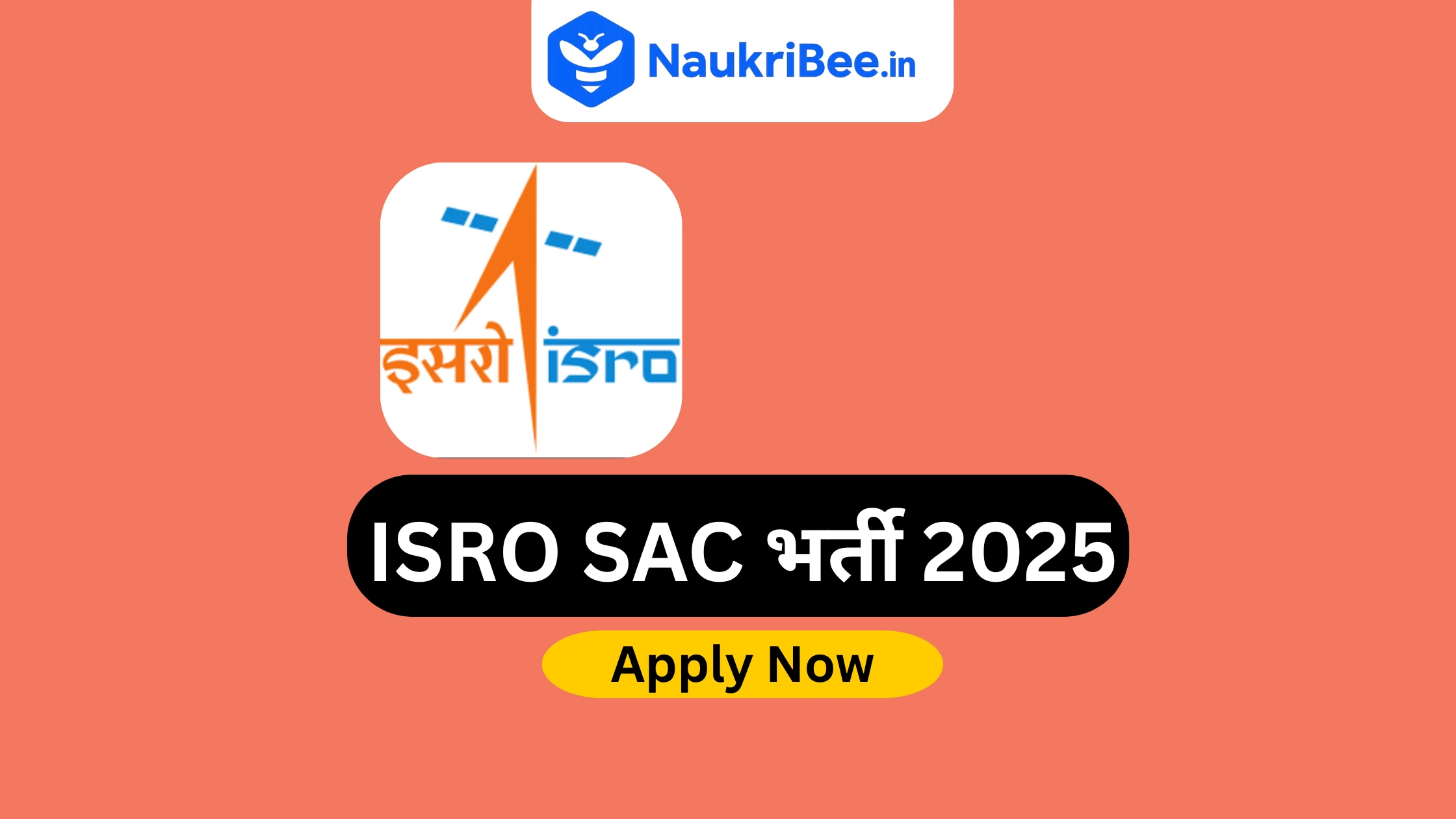 ISRO SAC Recruitment 2025