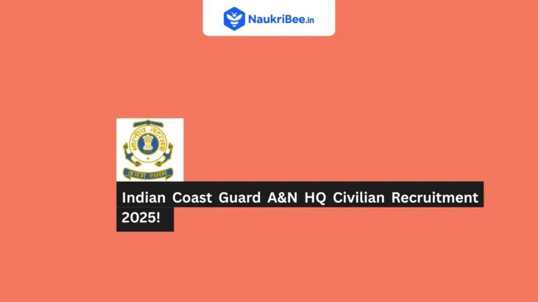 Indian Coast Guard 2025 Civilian Recruitment 2025 Apply Online