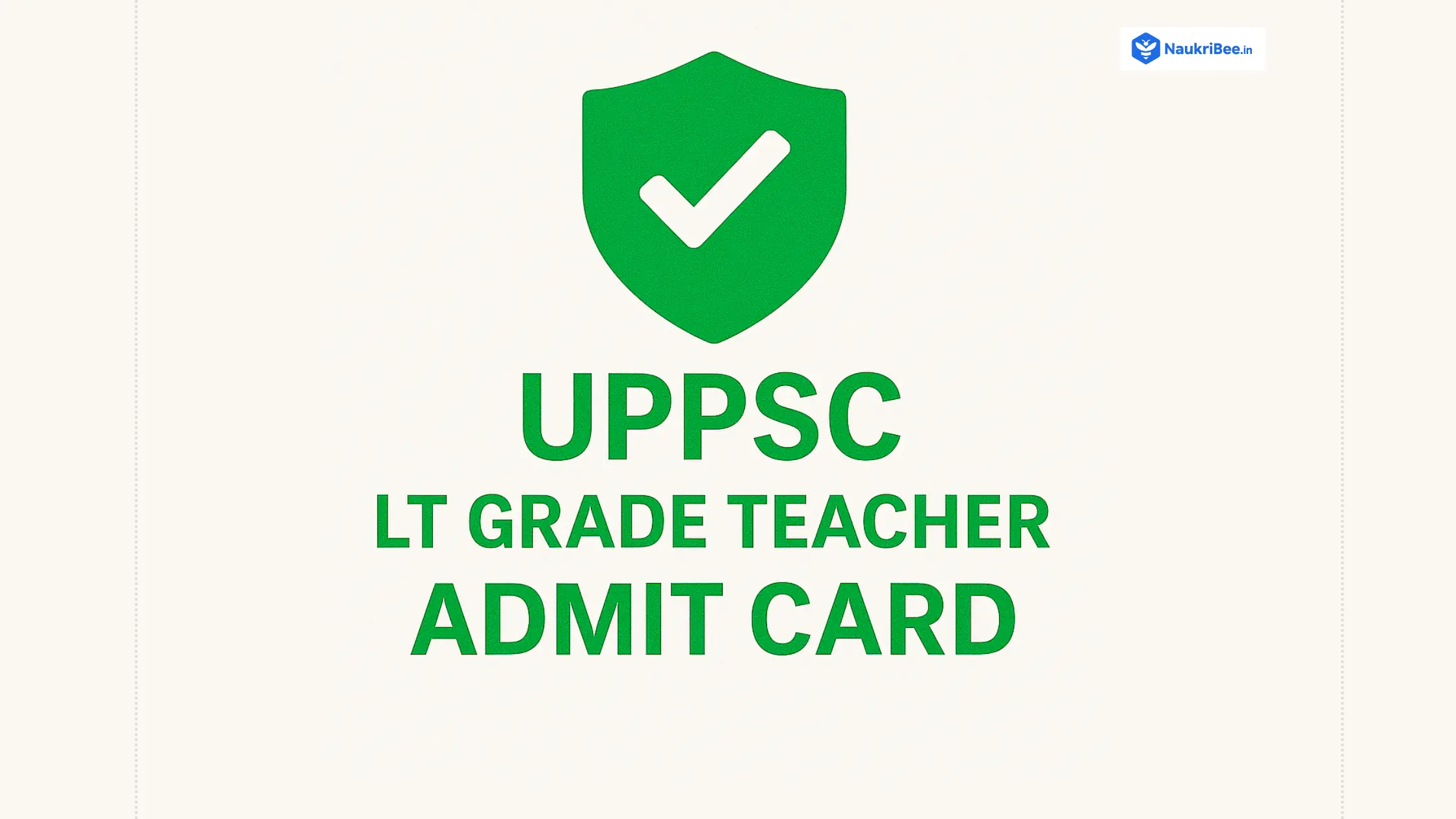 UPPSC LT Grade Teacher Admit Card 2025