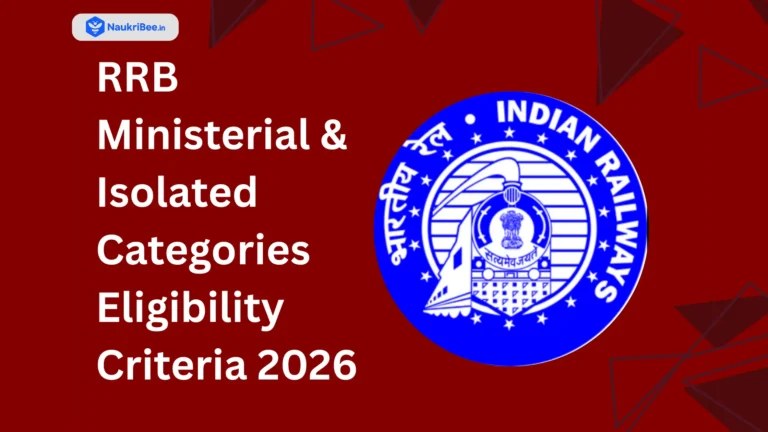 RRB Ministerial & Isolated Categories Eligibility Criteria 2026