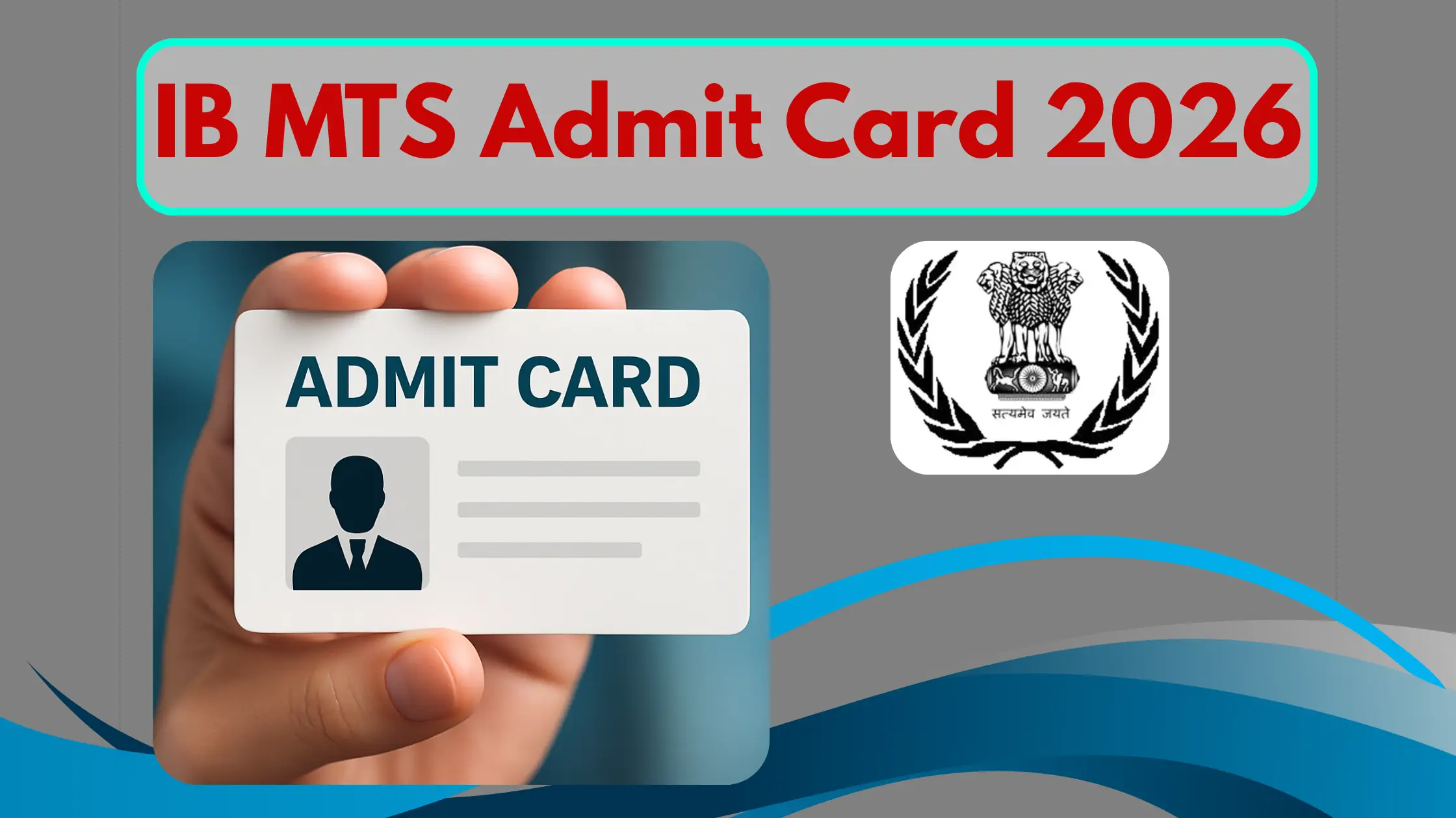 IB MTS Admit Card 2026