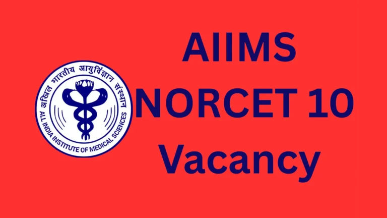 AIIMS NORCET 10 Recruitment 2026