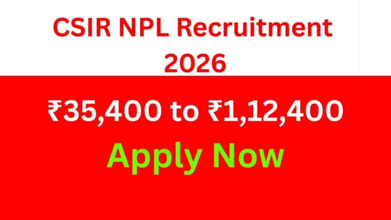 CSIR NPL Recruitment 2026