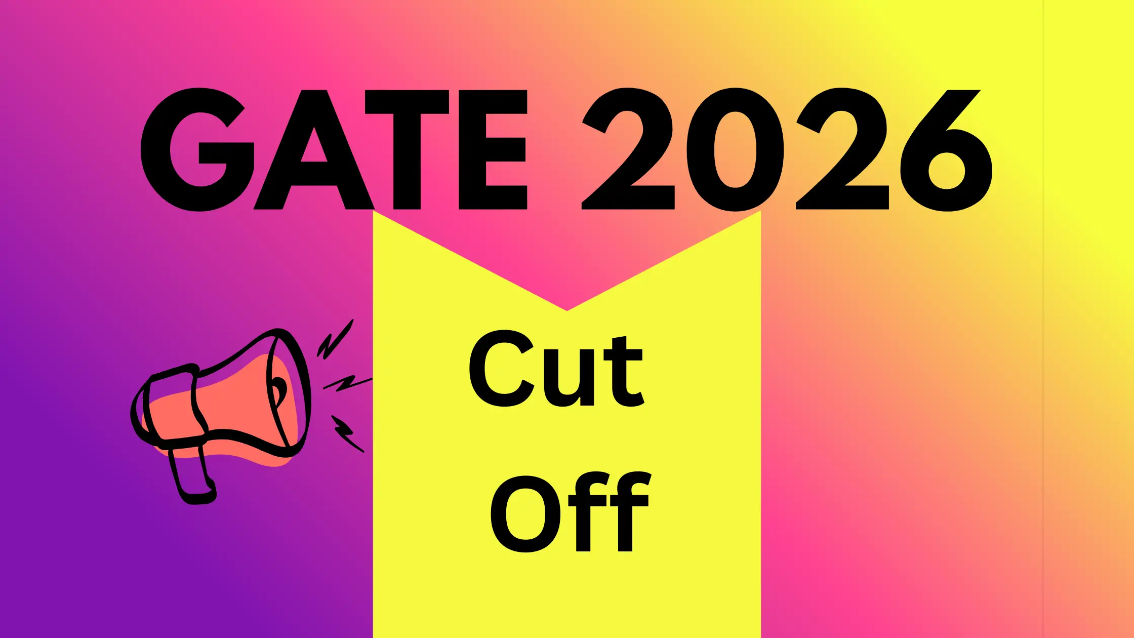 GATE 2026 Cut Off